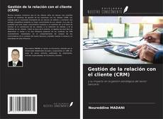 Gestión de la relación con el cliente (CRM) kitap kapağı