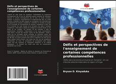 Buchcover von Défis et perspectives de l'enseignement de certaines compétences professionnelles