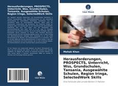Buchcover von Herausforderungen, PROSPECTS, Unterricht, Wss, Grundschulen, Tansania, Ausgewählte Schulen, Region Iringa, SelectedWork Skills