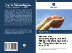 Buchcover von Können die Bestimmungen von Teil XII des Übereinkommens der Vereinten Nationen von 1982