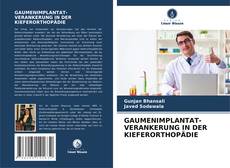 Buchcover von GAUMENIMPLANTAT-VERANKERUNG IN DER KIEFERORTHOPÄDIE