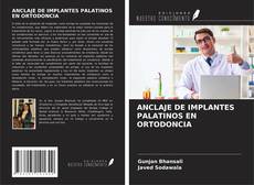 Bookcover of ANCLAJE DE IMPLANTES PALATINOS EN ORTODONCIA