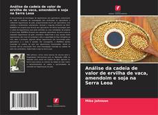 Portada del libro de Análise da cadeia de valor de ervilha de vaca, amendoim e soja na Serra Leoa