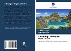 Buchcover von Lebensgrundlagen verändern