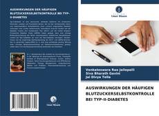 Buchcover von AUSWIRKUNGEN DER HÄUFIGEN BLUTZUCKERSELBSTKONTROLLE BEI TYP-II-DIABETES