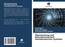 Buchcover von Überwachung und Betriebssicherheit mechatronischer Systeme