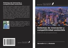 Sistemas de innovación y competitividad sostenible的封面