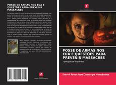 POSSE DE ARMAS NOS EUA E QUESTÕES PARA PREVENIR MASSACRES kitap kapağı