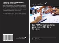 Copertina di Los PSIAs: Implicaciones para la gestión de la liquidez