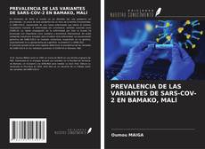 Bookcover of PREVALENCIA DE LAS VARIANTES DE SARS-COV-2 EN BAMAKO, MALÍ