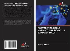 Capa do livro de PREVALENZA DELLE VARIANTI SARS-COV-2 A BAMAKO, MALI 