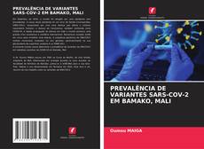 PREVALÊNCIA DE VARIANTES SARS-COV-2 EM BAMAKO, MALI kitap kapağı