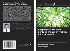 Bookcover of Respuestas del haya europea (Fagus sylvatica, L.) a la sequía