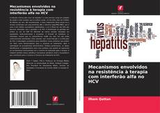 Capa do livro de Mecanismos envolvidos na resistência à terapia com interferão alfa no HCV 