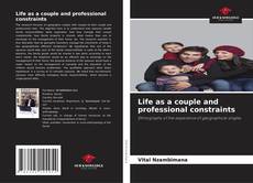 Capa do livro de Life as a couple and professional constraints 