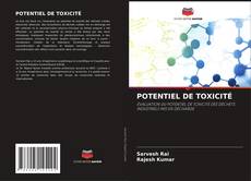 POTENTIEL DE TOXICITÉ kitap kapağı