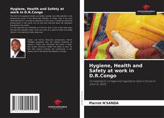 Обложка Hygiene, Health and Safety at work in D.R.Congo
