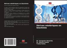 Dérives néotériques en biochimie kitap kapağı