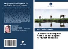 Buchcover von Charakterisierung von Milch aus der Region Nordwest-Tunesien