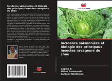 Portada del libro de Incidence saisonnière et biologie des principaux insectes ravageurs du chou