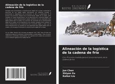 Bookcover of Alineación de la logística de la cadena de frío