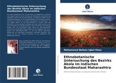 Bookcover of Ethnobotanische Untersuchung des Bezirks Akola im indischen Bundesstaat Maharashtra