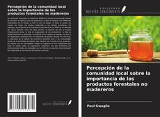 Capa do livro de Percepción de la comunidad local sobre la importancia de los productos forestales no madereros 