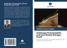 Portada del libro de Arbitrage-Preismodelle und das Risiko-Ertrags-Profil