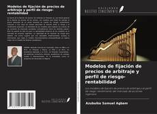 Обложка Modelos de fijación de precios de arbitraje y perfil de riesgo-rentabilidad