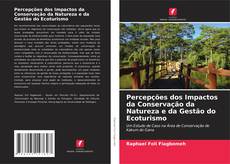 Buchcover von Percepções dos Impactos da Conservação da Natureza e da Gestão do Ecoturismo