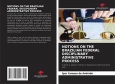 Portada del libro de NOTIONS ON THE BRAZILIAN FEDERAL DISCIPLINARY ADMINISTRATIVE PROCESS