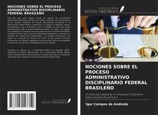 NOCIONES SOBRE EL PROCESO ADMINISTRATIVO DISCIPLINARIO FEDERAL BRASILEÑO的封面