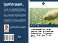 Bookcover of Amerikanische Eliten, Neues Gerichtsgebäude, Bauprojekt, Progressiv-Ära, Ideologie, Vieux Carré