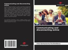 Capa do livro de Communicating and disconnecting online 