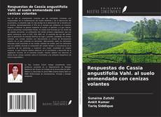 Buchcover von Respuestas de Cassia angustifolia Vahl. al suelo enmendado con cenizas volantes