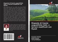 Обложка Risposte di Cassia angustifolia Vahl. a terreni modificati con flyash