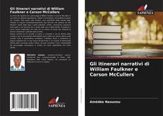 Buchcover von Gli itinerari narrativi di William Faulkner e Carson McCullers