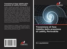 Capa do livro de Transizione di fase indotta dalla pressione di LaAlO3 Perovskite 