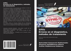 Bookcover of Sífilis Errores en el diagnóstico, métodos de tratamiento