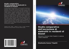Studio comparativo dell'escrezione di elettroliti in residenti di Aizawl kitap kapağı