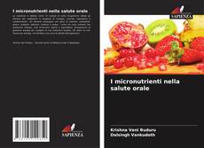 I micronutrienti nella salute orale kitap kapağı