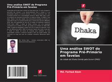 Uma análise SWOT do Programa Pré-Primário em favelas kitap kapağı