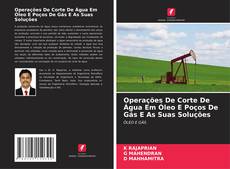 Bookcover of Operações De Corte De Água Em Óleo E Poços De Gás E As Suas Soluções