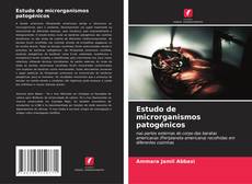 Bookcover of Estudo de microrganismos patogénicos