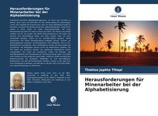 Buchcover von Herausforderungen für Minenarbeiter bei der Alphabetisierung