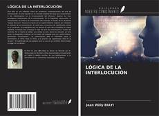 LÓGICA DE LA INTERLOCUCIÓN kitap kapağı