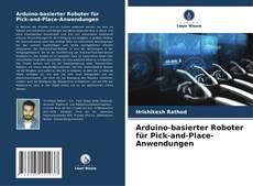 Buchcover von Arduino-basierter Roboter für Pick-and-Place-Anwendungen