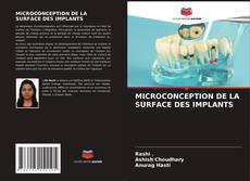 Copertina di MICROCONCEPTION DE LA SURFACE DES IMPLANTS