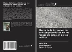 Bookcover of Efecto de la inyección in-ovo con probióticos en los rasgos de eclosión de los pollitos