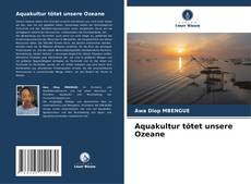 Обложка Aquakultur tötet unsere Ozeane